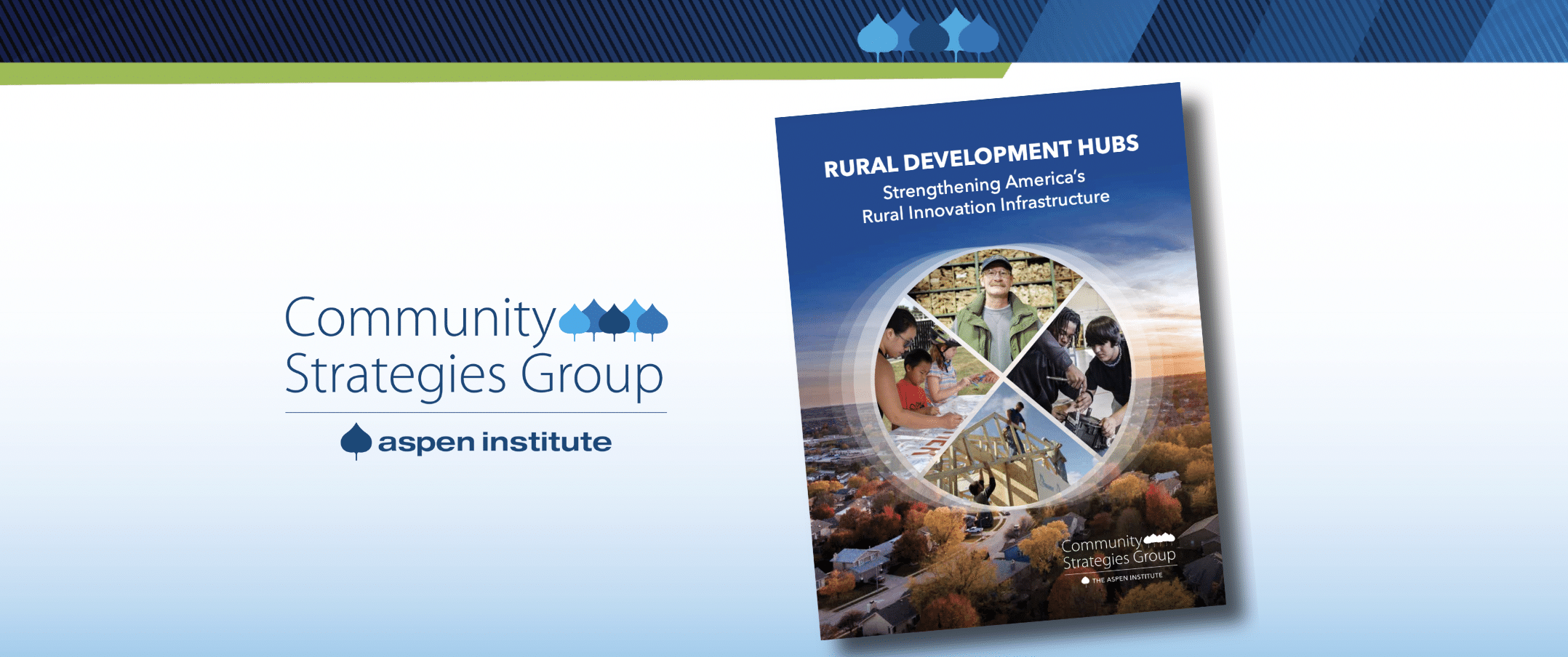 Rural Development Hubs Report - Aspen Institute Community