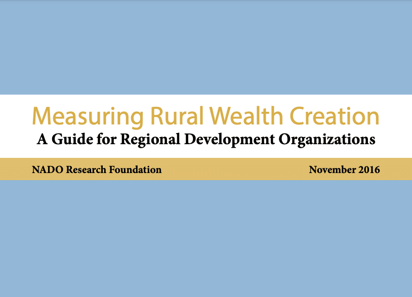 Measuring Rural Wealth Creation, A Guide for Rural Wealth Creation cover from the NADO Research Foundation