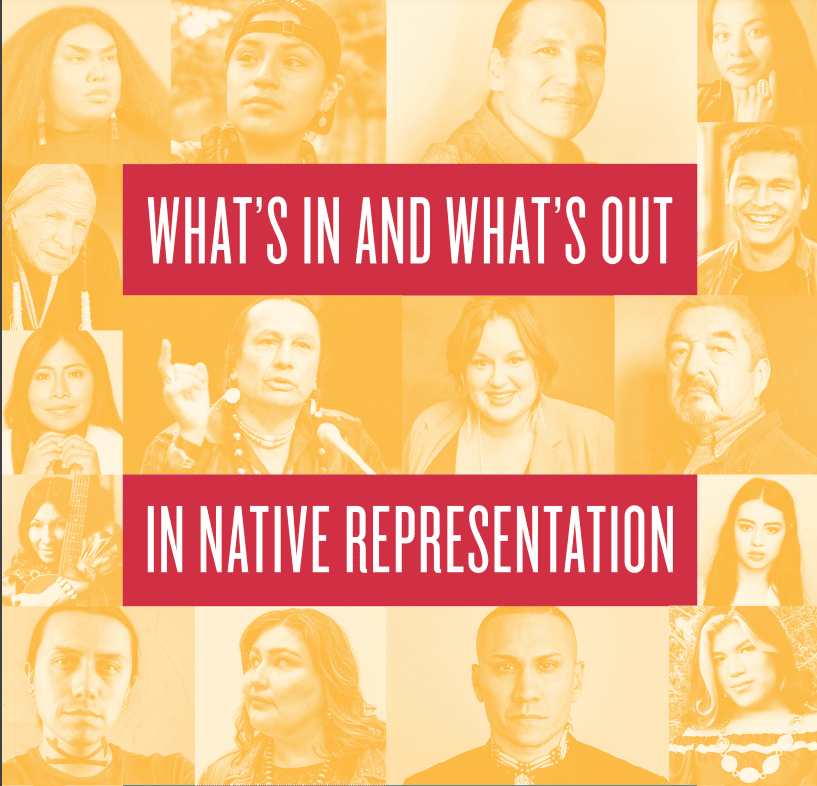 What's in and What's out in Nave Representation text with background of headshots of Native people